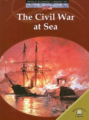 The Civil War at Sea by Dale Anderson