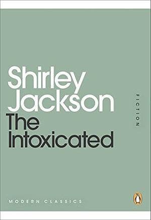 The Intoxicated by Shirley Jackson