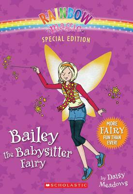 Rainbow Magic Special Edition: Bailey the Babysitter Fairy by Daisy Meadows