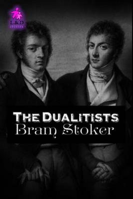 The Dualitists by Bram Stoker