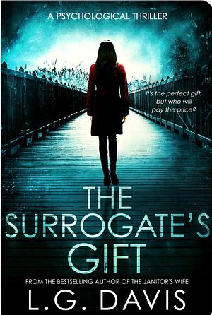 The Surrogate's Gift by L.G. Davis