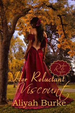 Her Reluctant Viscount by Aliyah Burke