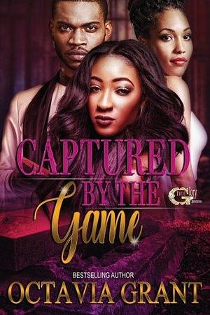 Captured By The Game by Octavia Grant, Octavia Grant