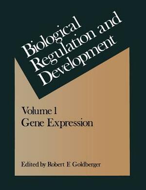 Biological Regulation and Development: Gene Expression by 