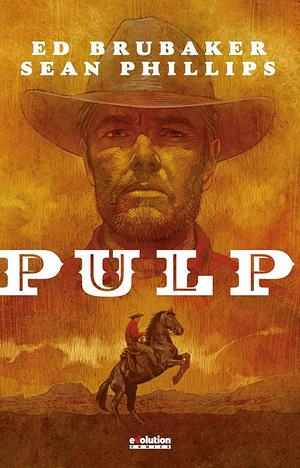 Pulp by Sean Phillips, Jacob Phillips, Ed Brubaker