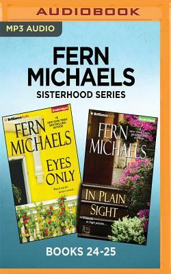 Fern Michaels Sisterhood Series: Books 24-25: Eyes Only & in Plain Sight by Fern Michaels