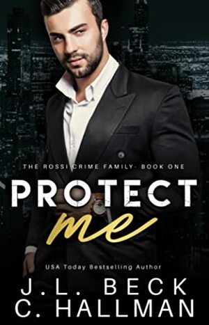 Protect Me by J.L. Beck, C. Hallman