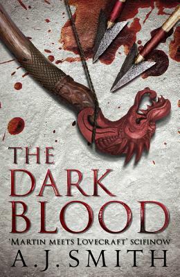 The Dark Blood by A. J. Smith