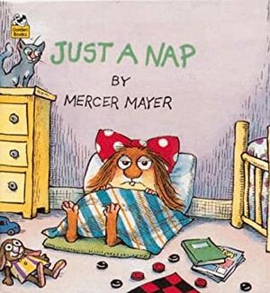 Just a Nap by Mercer Mayer