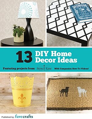 13 DIY Home Decor Ideas from Stencil Ease by Prime Publishing