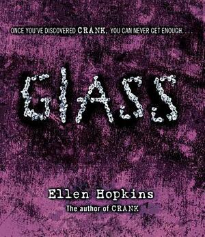 Glass by Ellen Hopkins
