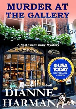 Murder at the Gallery by Dianne Harman