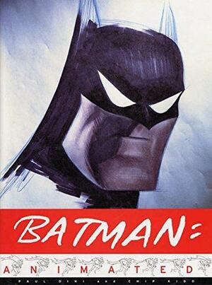 Batman Animated by Paul Dini, Chip Kidd