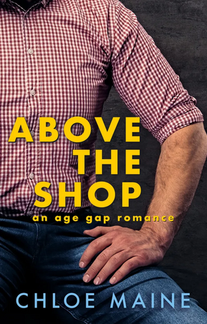 Above the Shop by Chloe Maine