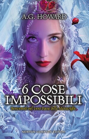 6 cose impossibili by A.G. Howard