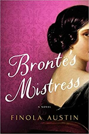 Bronte's Mistress by Finola Austin