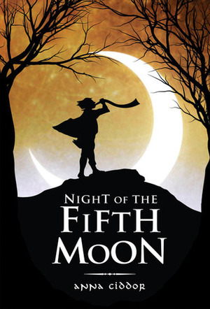 Night of the Fifth Moon by Anna Ciddor