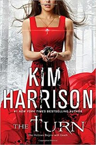 The Turn: The Hollows Begins with Death by Kim Harrison