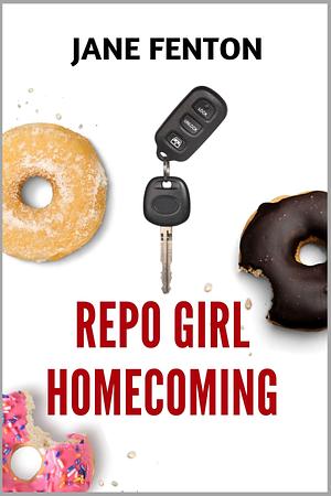 Repo Girl Homecoming by Jane Fenton, Jane Fenton