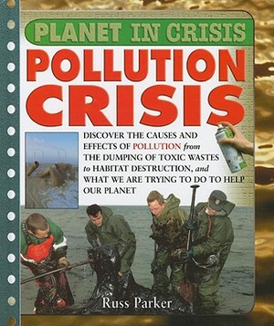 Pollution Crisis by Steve Parker, Russ Parker