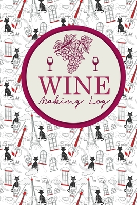 Wine Making Log by Rogue Plus Publishing