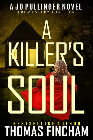 A Killer's Soul by Thomas Fincham, Thomas Fincham