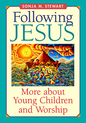 Following Jesus by Sonja M. Stewart