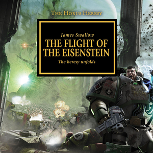 The Flight of the Eisenstein by James Swallow