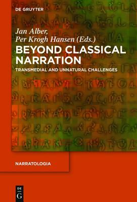 Beyond Classical Narration: Transmedial and Unnatural Challenges by 