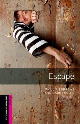 Escape by Phillip Burrows, Mark Foster