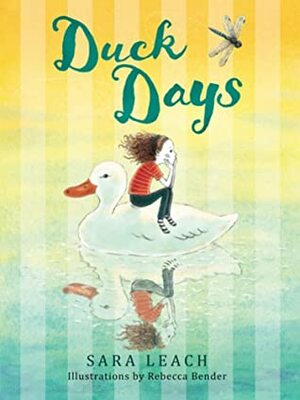 Duck Days (Slug Days Stories, 3) by Sara Leach, Rebecca Bender