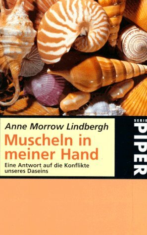 Muscheln in meiner Hand by Anne Morrow Lindbergh