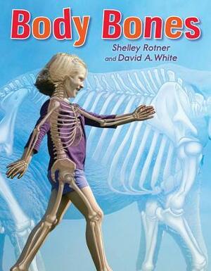 Body Bones by Shelley Rotner