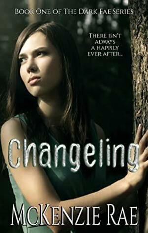 Changeling by McKenzie Rae