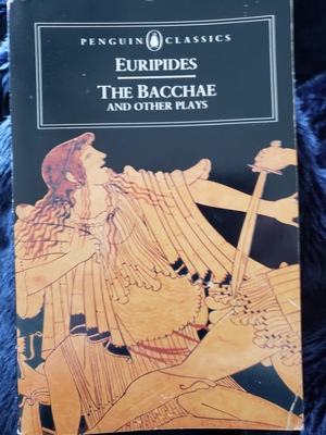 The Bacchae and the Other Plays by Euripides