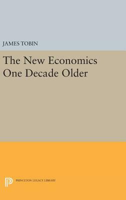 The New Economics One Decade Older by James Tobin