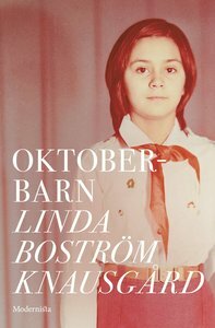 Oktoberbarn by Linda Boström Knausgård