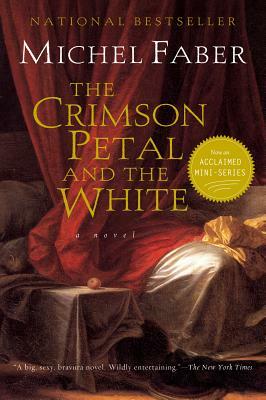 The Crimson Petal and the White by Michel Faber