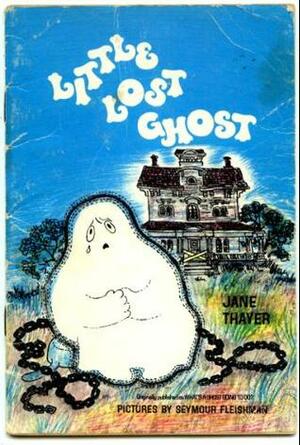 Little Lost Ghost by Seymour Fleishman, Jane Thayer