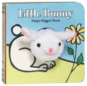 Little Bunny Finger Puppet Book [With Finger Puppet] by Chronicle Books, Imagebooks