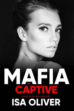 Mafia and Captive by Isa Oliver