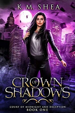 Crown of Shadows by K.M. Shea
