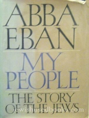 My People: The Story of the Jews by Abba Eban