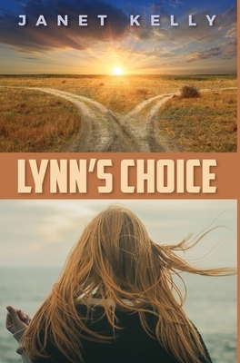 Lynn's Choice by Janet Kelly