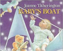 Baby's Boat by Jeanne Titherington