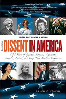 Dissent in America, Concise Edition by Ralph Young
