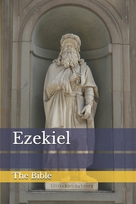 Ezekiel by The Holy Bible