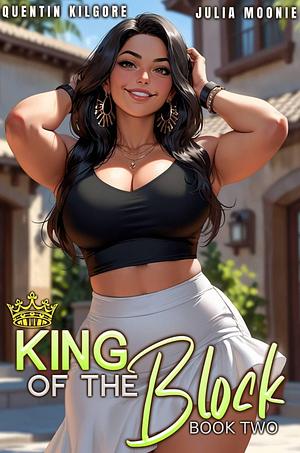 King of the Block Book 2 by Quentin Kilgore