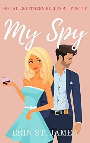 My Spy by Erin St. James