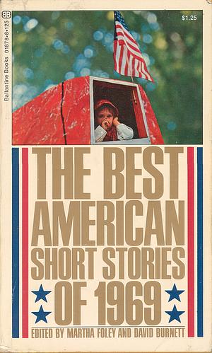 The Best American Short Stories 1969 by David Burnett, Martha Foley